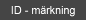 ID - m�rkning