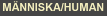 M�NNISKA/HUMAN