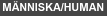 M�NNISKA/HUMAN